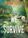 Cover image for If We Survive